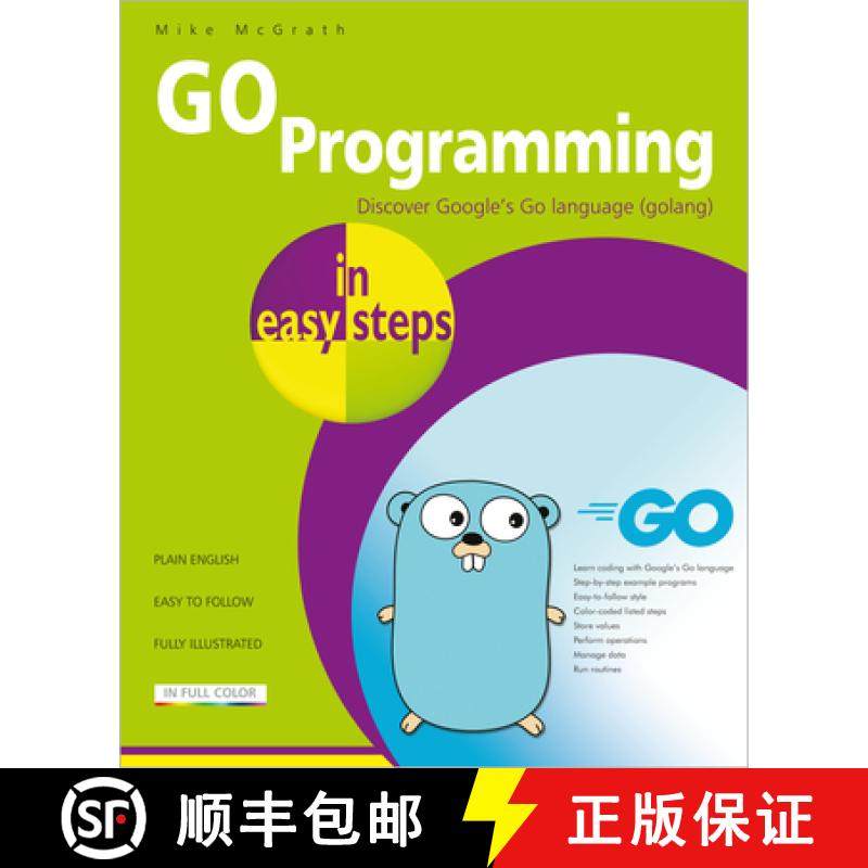 【3-4周达】GO Programming in easy steps : Learn coding with Google's Go language [9781840789195]