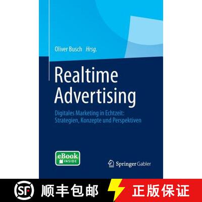 【3-4周达】Realtime Advertising : Digitales Marketing in Echtzeit: Strategien, Konzepte und Perspektiven [9783658053574]