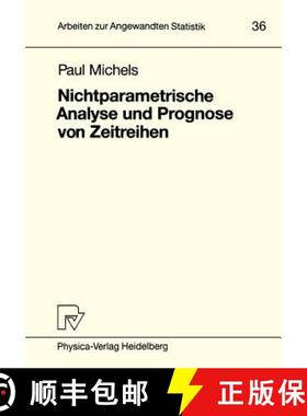 【3-4周达】Nichtparametrische Analyse Und Prognose Von Zeitreihen [9783790805819]