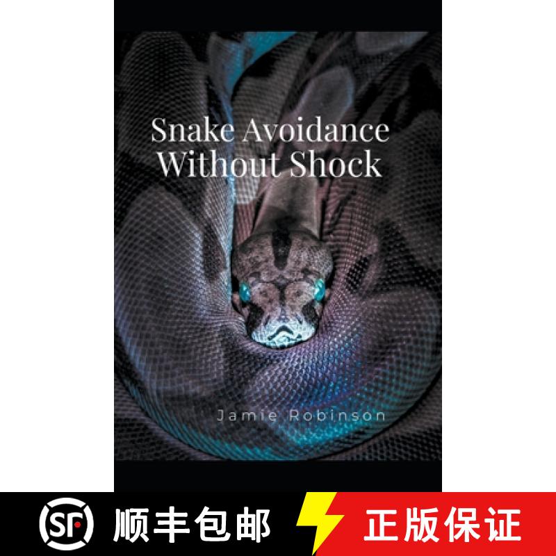 【3-4周达】Snake Avoidance Without Shock [9798223494928]