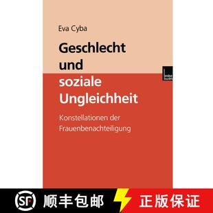 【3-4周达】Geschlecht und soziale Ungleichheit : Konstellationen der Frauenbenachteiligung [9783810026668]