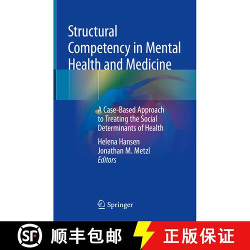 【3-4周达】精装 Structural Competency in Mental Health and Medicine: A Case-Based Approach to Treatin... [9783030105242]