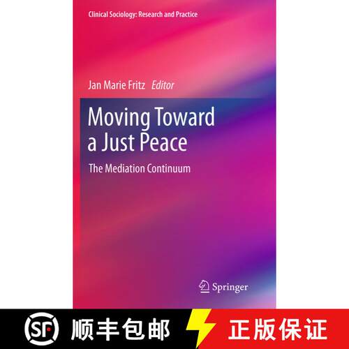 【3-4周达】Moving Toward a Just Peace : The Mediation Continuum (Softcover reprint of the original 1s... [9789401776783]