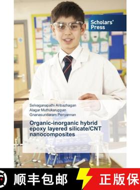 预订 Organic-inorganic hybrid epoxy layered silicate/CNT nanocomposites [9783639513295]