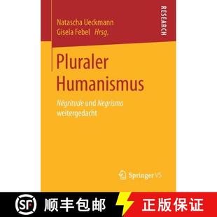 Pluraler Humanismus weitergedacht 9783658200787 Negrismo 4周达 und Négritude