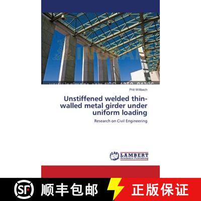 预订 Unstiffened welded thin-walled metal girder under uniform loading [9783659457715]