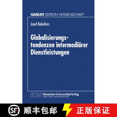 【3-4周达】Globalisierungstendenzen intermediärer Dienstleistungen [9783824467167]