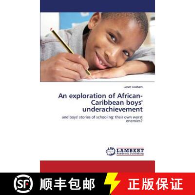 【3-4周达】An exploration of African-Caribbean boys' underachievement [9783659438721]