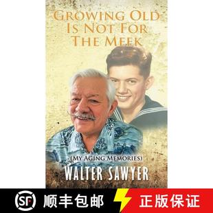 【3-4周达】Growing Old Is Not For The Meek: My Aging Memories [9781684869381]