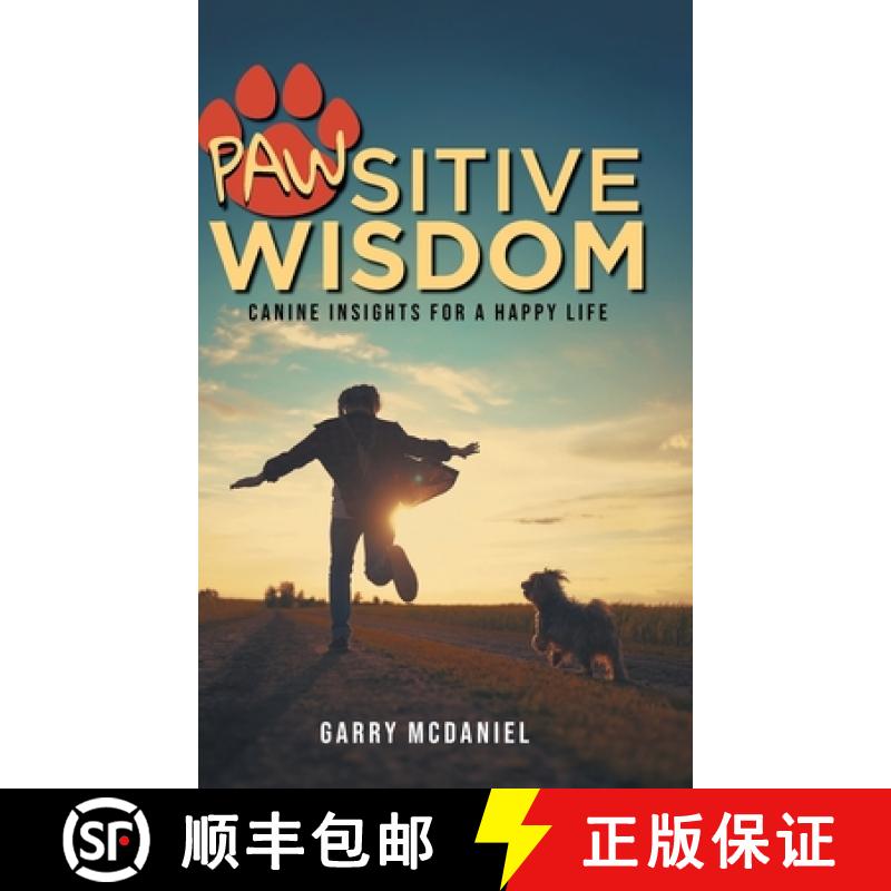 【3-4周达】Pawsitive Wisdom: Canine Insights for a Happy Life [9781964982946]