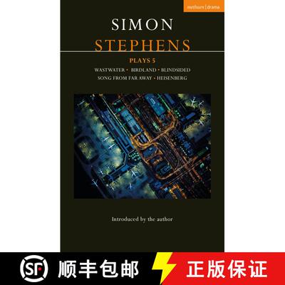 【3-4周达】Simon Stephens Plays 5: Wastwater; Birdland; Blindsided; Song From Far Away; Heisenberg [9781350235670]