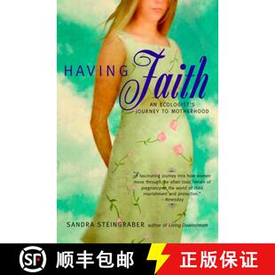 【3-4周达】Having Faith: An Ecologist's Journey to Motherhood [9780425189993]
