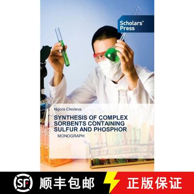 预订 Synthesis of Complex Sorbents Containing Sulfur and Phosphor [9786205522141]