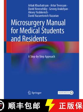 【3-4周达】Microsurgery Manual for Medical Students and Residents: A Step-By-Step Approach [9783030735302]
