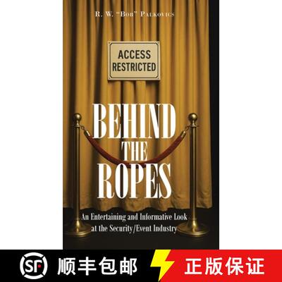 【3-4周达】精装 Behind the Ropes: An Entertaining and Informative Look at the Security-Event Industry [9798897635672]
