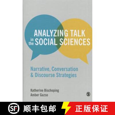 【3-4周达】精装 Analyzing Talk in the Social Sciences: Narrative, Conversation and Discourse Strategies [9781446272480]