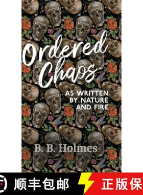 【3-4周达】Ordered Chaos: As Written by Nature and Fire [9781800314504]