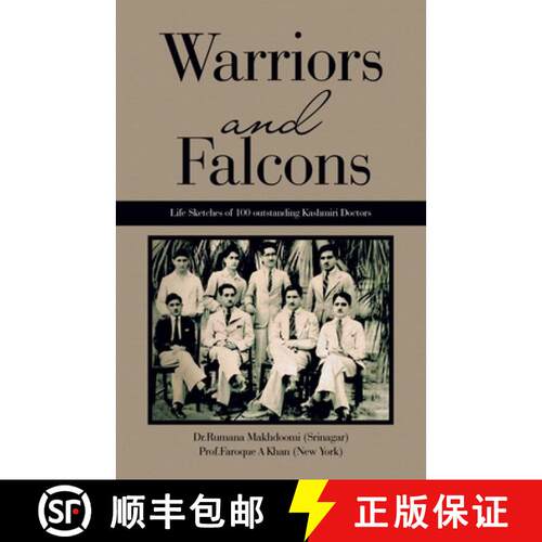 【3-4周达】Warriors and Falcons: Life Sketches of 100 outstanding Kashmiri Doctors [9781543709261]