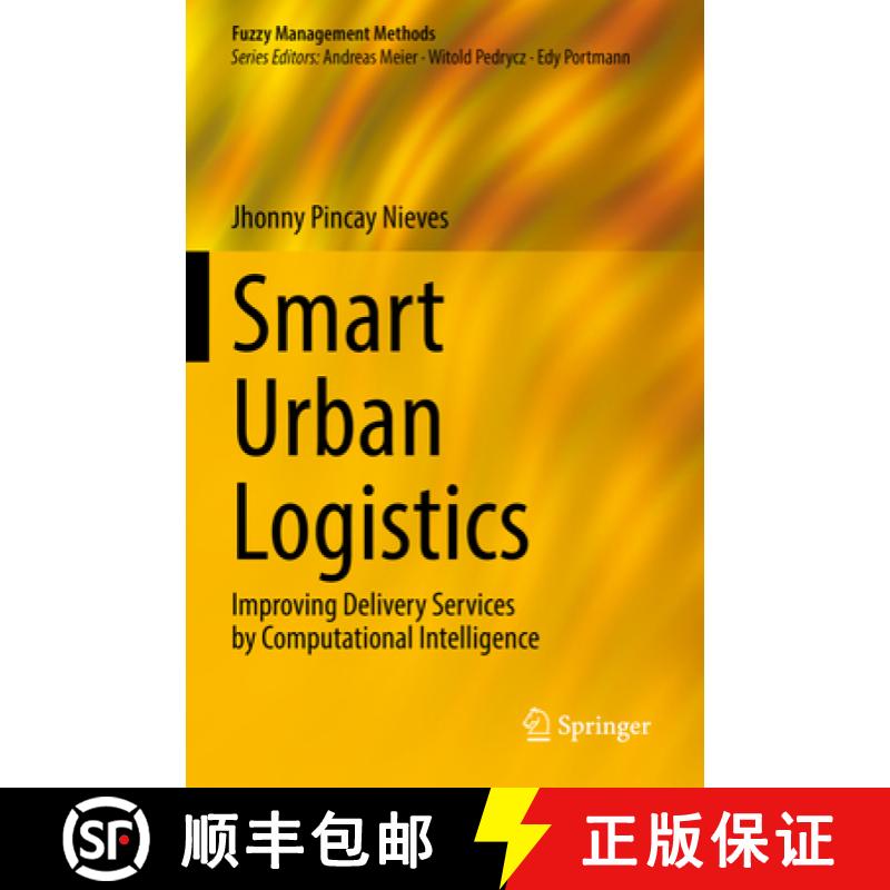 【3-4周达】Smart Urban Logistics : Improving Delivery Services by Computational Intelligence [9783031167065]