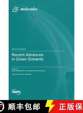 【3-4周达】Recent Advances in Green Solvents [9783036586151]