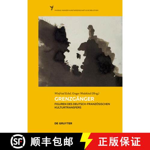 【3-4周达】精装 Grenzganger – Figuren des deutsch–franzosischen Kulturtransfers [9783111321196]