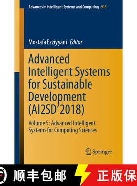 【3-4周达】Advanced Intelligent Systems for Sustainable Development (AI2SD'2018) : Volume 5: Advanced... [9783030119270]