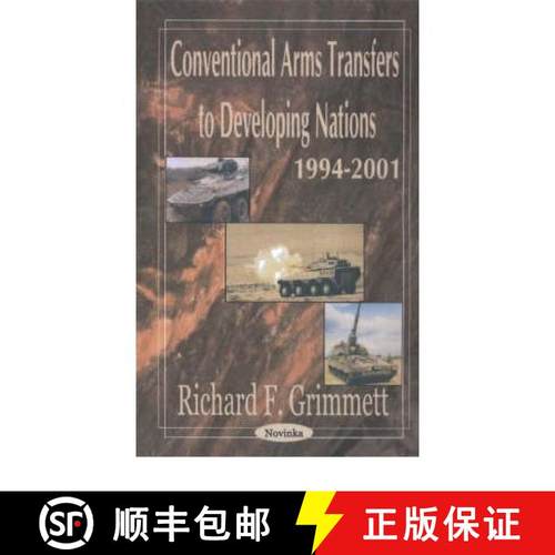 【3-4周达】Conventional Arms Transfers to Developing Nations, 1994-2001 [9781590336793]