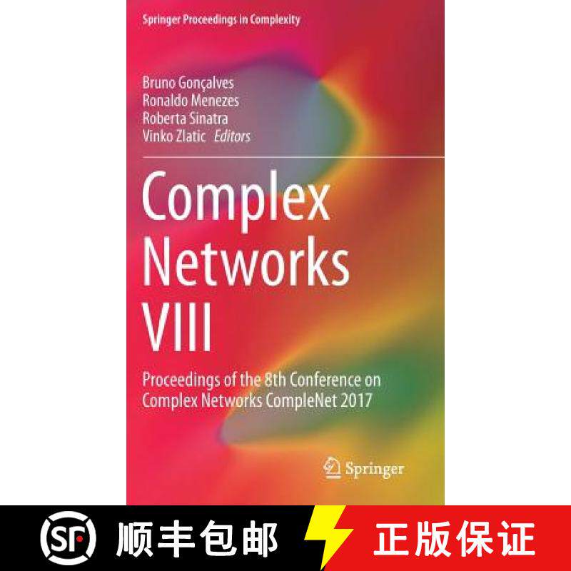 【3-4周达】Complex Networks VIII : Proceedings of the 8th Conference on Complex Networks CompleNet 2017 [9783319542409]