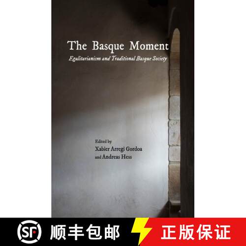 【3-4周达】The Basque Moment: Egalitarianism and Traditional Basque Society [9781935709732]