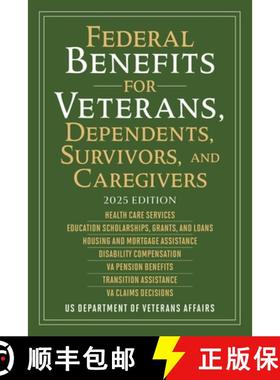 【3-4周达】Federal Benefits for Veterans, Dependents, Survivors, and Caregivers: 2025 Edition [9781510783218]