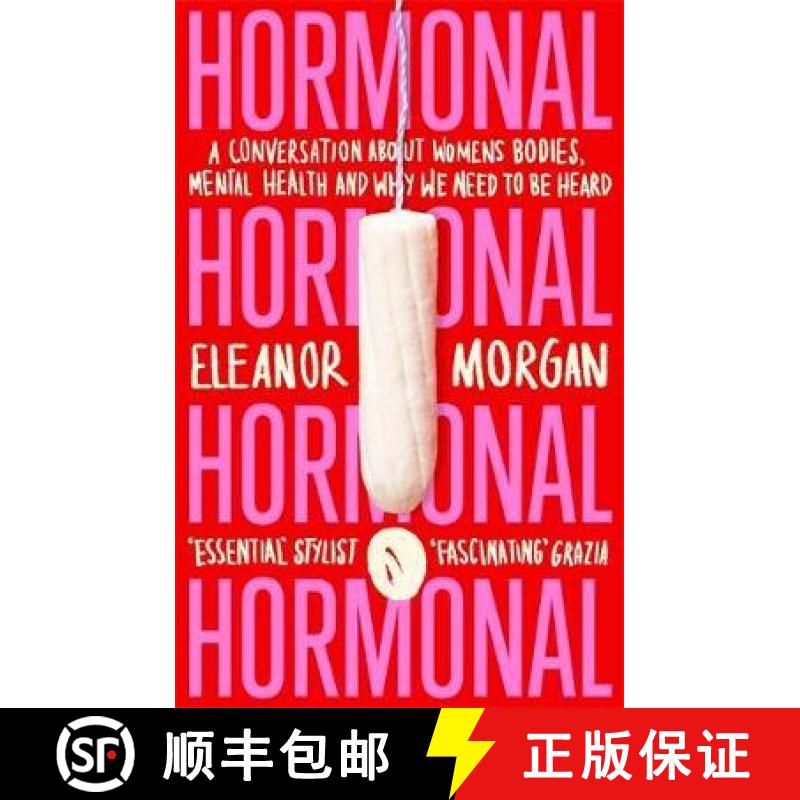 【3-4周达】Hormonal: A Conversation About Women's Bodies, Mental Health and Why We Need to Be Heard [9780349011400]