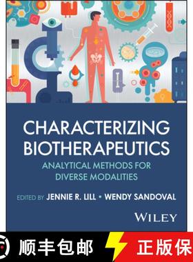 【3-4周达】Characterizing Biotherapeutics: Analytical Methods for Diverse Modalities [9781394236114]