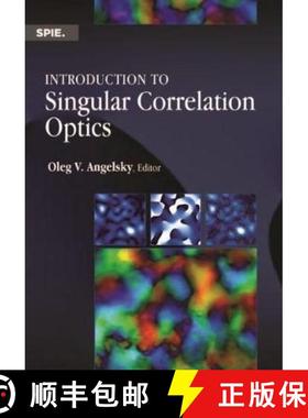 【3-4周达】Introduction to Singular Correlation Optics [9781510622098]