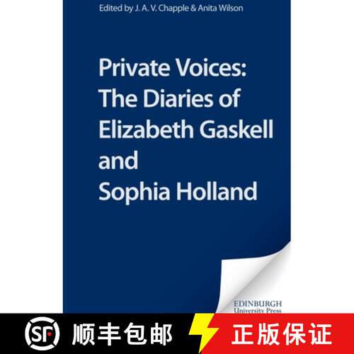 【3-4周达】精装 Private Voices: The Diaries of Elizabeth Gaskell and Sophia Holland: The Diaries of E... [9781853310706]