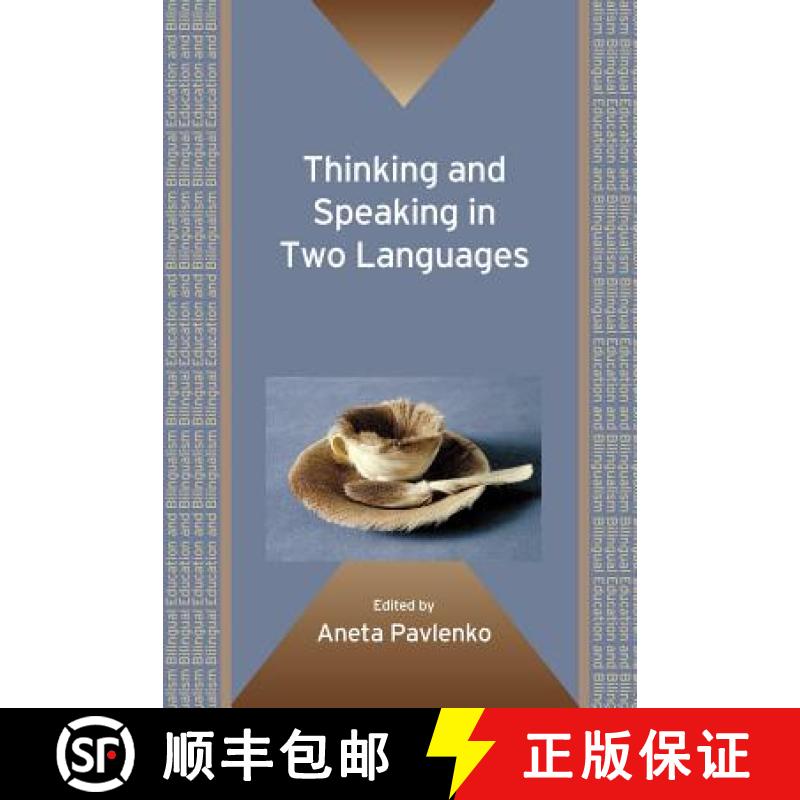 【3-4周达】Thinking and Speaking in Two Languages. Edited by Aneta Pavlenko [9781847693365]