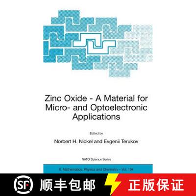 【3-4周达】Zinc Oxide - A Material for Micro- and Optoelectronic Applications: Proceedings of the NAT... [9781402034732]