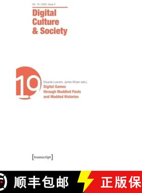 【3-4周达】Digital Culture & Society (DCS), Volume 10, Issue 2/2024: Digital Games through Muddled Pa... [9783837668698]