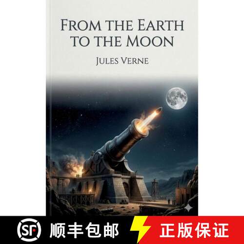 【3-4周达】From the Earth to the Moon: by Jules Verne [9791043141164]
