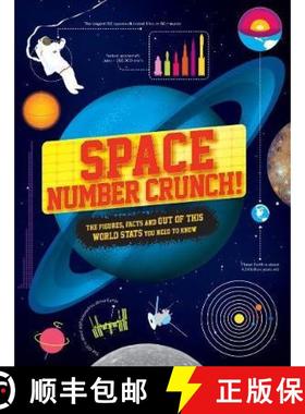 【3-4周达】Space Number Crunch!: The figures, facts and out of this world stats [9781783123698]