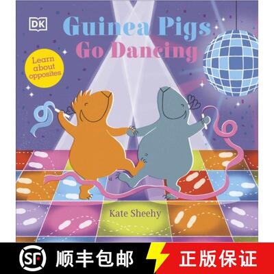 预订 Guinea Pigs Go Dancing : Learn About Opposites [9780241563151]