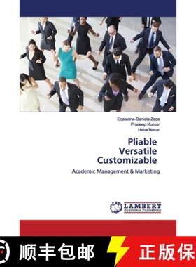 预订 Pliable Versatile Customizable [9786139447497]