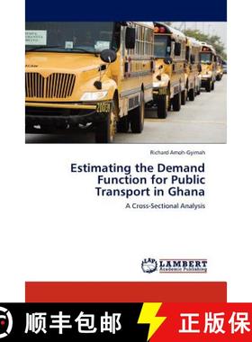 预订 Estimating the Demand Function for Public Transport in Ghana [9783844381375]