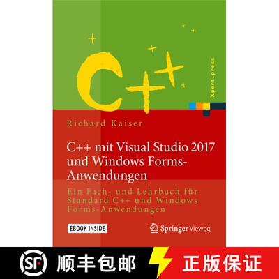 【3-4周达】C++ mit Visual Studio 2017 und Windows Forms-Anwendungen: Ein Fach- und Lehrbuch für Stan... [9783662497906]
