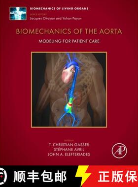 【3-4周达】Biomechanics of the Aorta: Modelling for Patient Care [9780323954846]