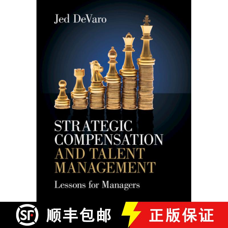 【3-4周达】Strategic Compensation and Talent Management: Lessons for Managers [9781108817431]