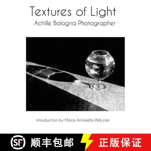 【3-4周达】精装 Textures of Light: Achille Bologna Photographer [9798985221480]