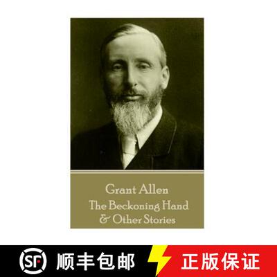 【3-4周达】Grant Allen - The Beckoning Hand & Other Stories [9781785432903]
