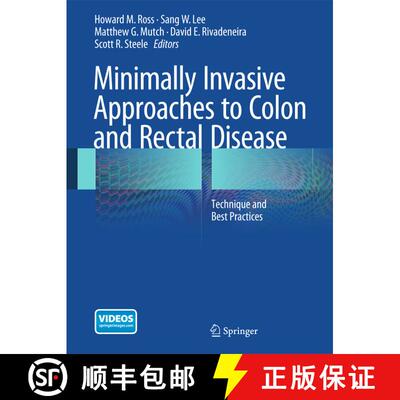 【3-4周达】精装 Minimally Invasive Approaches to Colon and Rectal Disease: Technique and Best Practices [9781493915804]