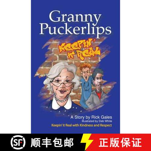 【3-4周达】Granny Puckerlips: Keepin' It Real with Kindness and Respect [9781490804378]