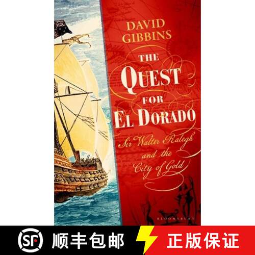 【3-4周达】精装 The Quest for El Dorado : Sir Walter Ralegh and the City of Gold [9781526688941]
